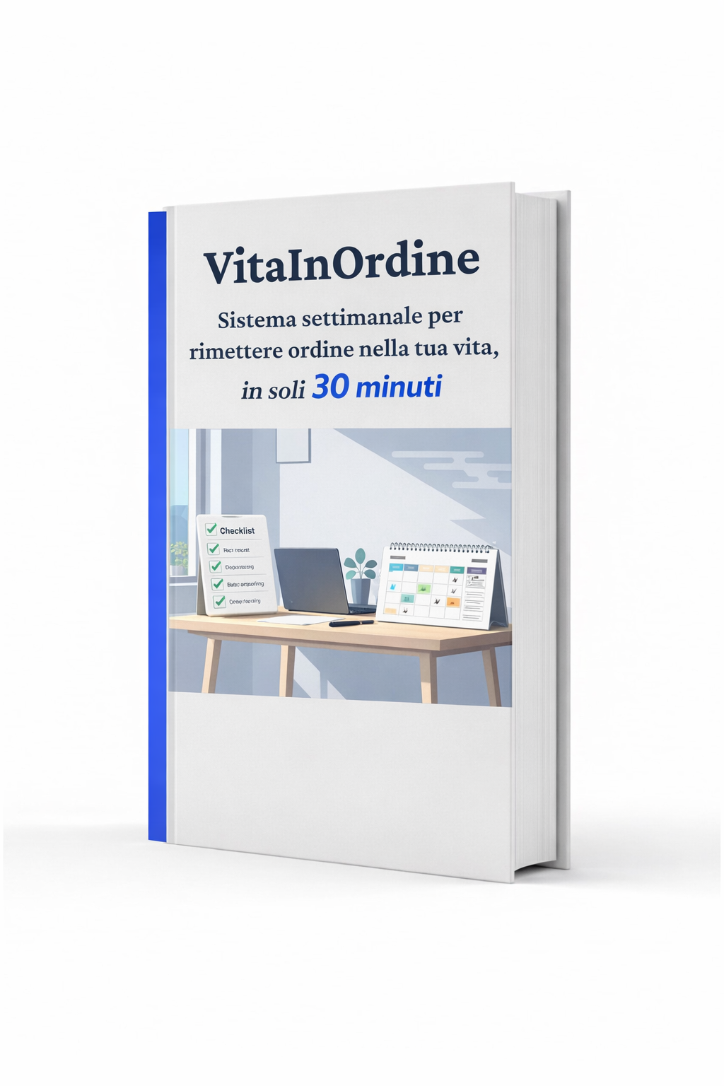 VitaInOrdine – Sistema settimanale in 30 minuti
